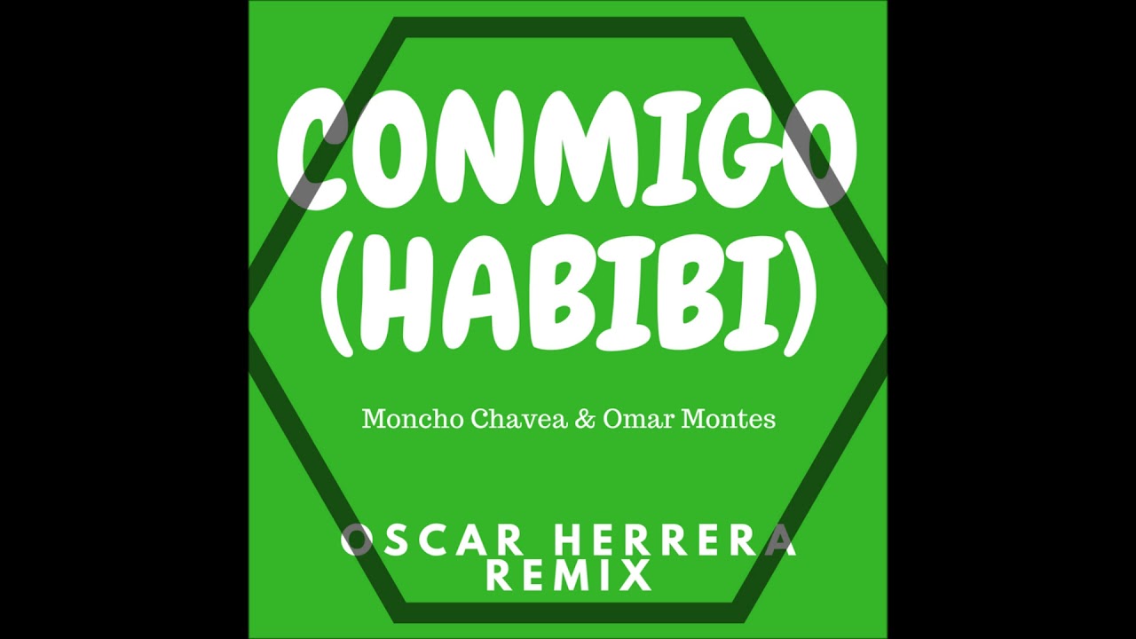 Conmigo (Habibi Flamenco Remix) 🎶 - Moncho Chavea & Omar Montes | Oscar Herrera Remix