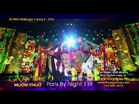 PBN 119: Paris By Night 'Nhạc Vàng Muôn Thuở' 🎶
