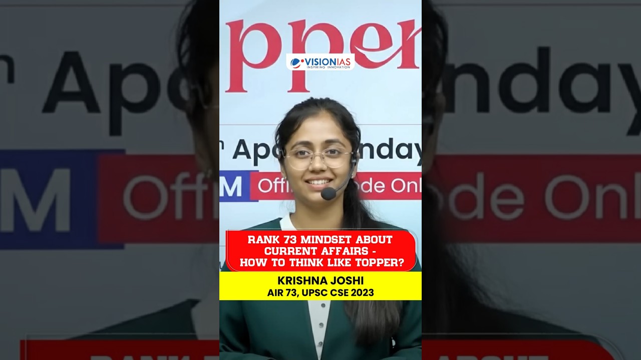 AIR 73 Krishna Joshi’s Secrets to Mastering Current Affairs for UPSC Success 🧠