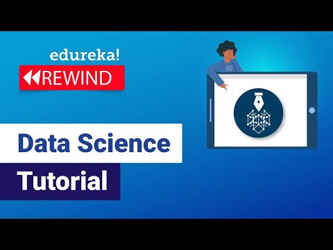 Data Science Tutorial | Introduction to Data Science | Data Science Training | Edureka Rewind
