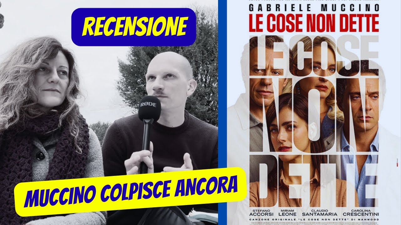 Le Cose Non Dette di Muccino: Una Recensione Matura