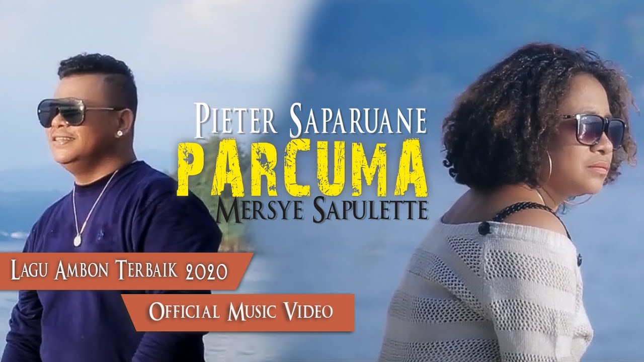PARCUMA - Pieter Saparuane & Mersye Sapulette | Best Ambon Song of 2020 🎶