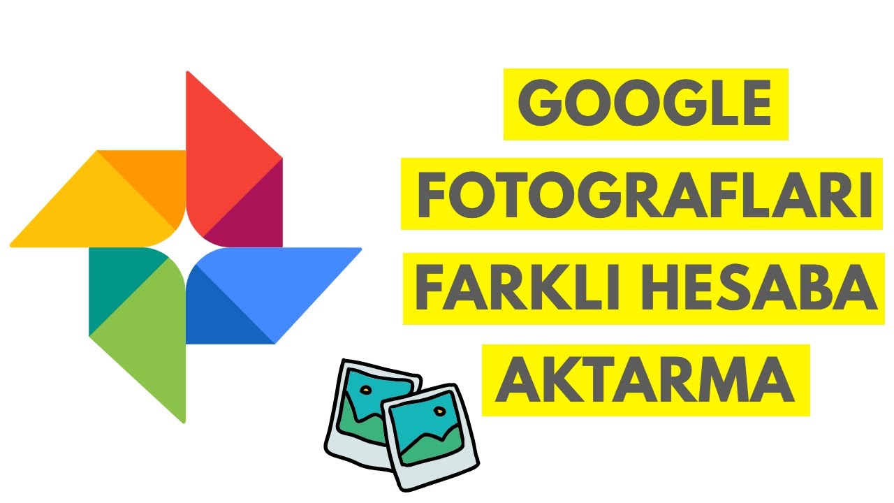 Google Fotoğrafları Başka Hesaba Aktarma 🚀