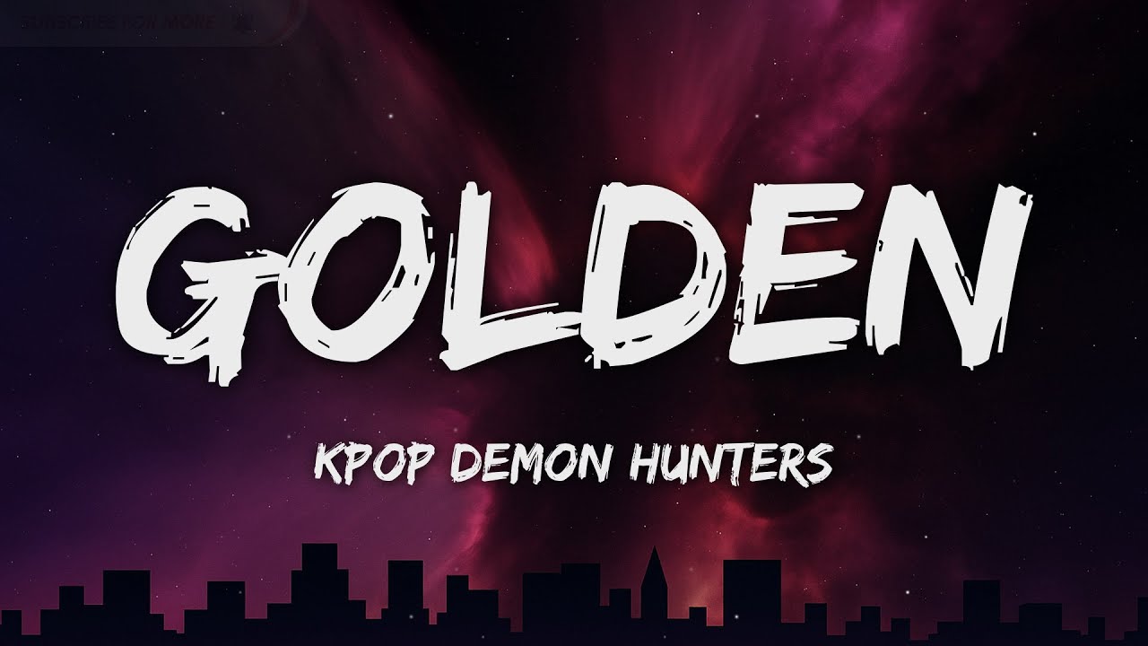 Huntrix - Golden (KPop Demon Hunters) 🎶 Lyrics & Official Audio