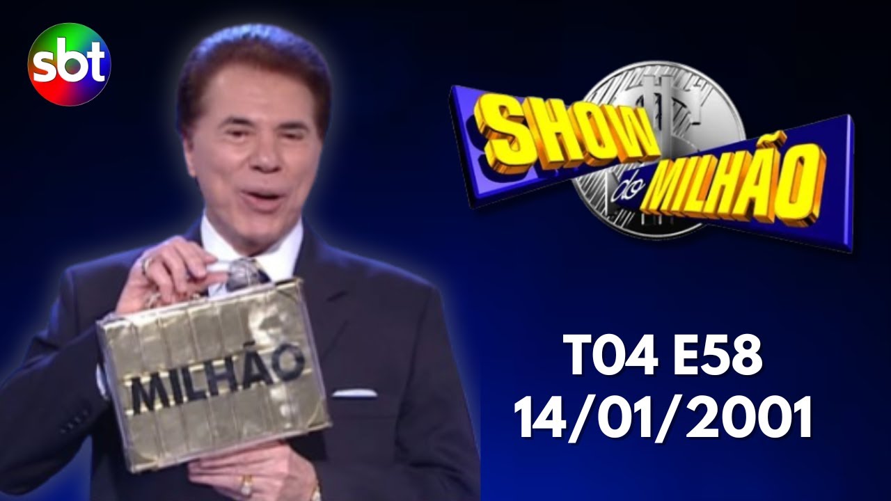 Show do Milhão - T04E58 (14/01/2001) 🎉
