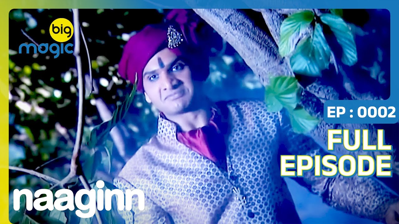 रूद्र का नाग रानी का पीछा | Naaginn Ep. 2 | Big Magic