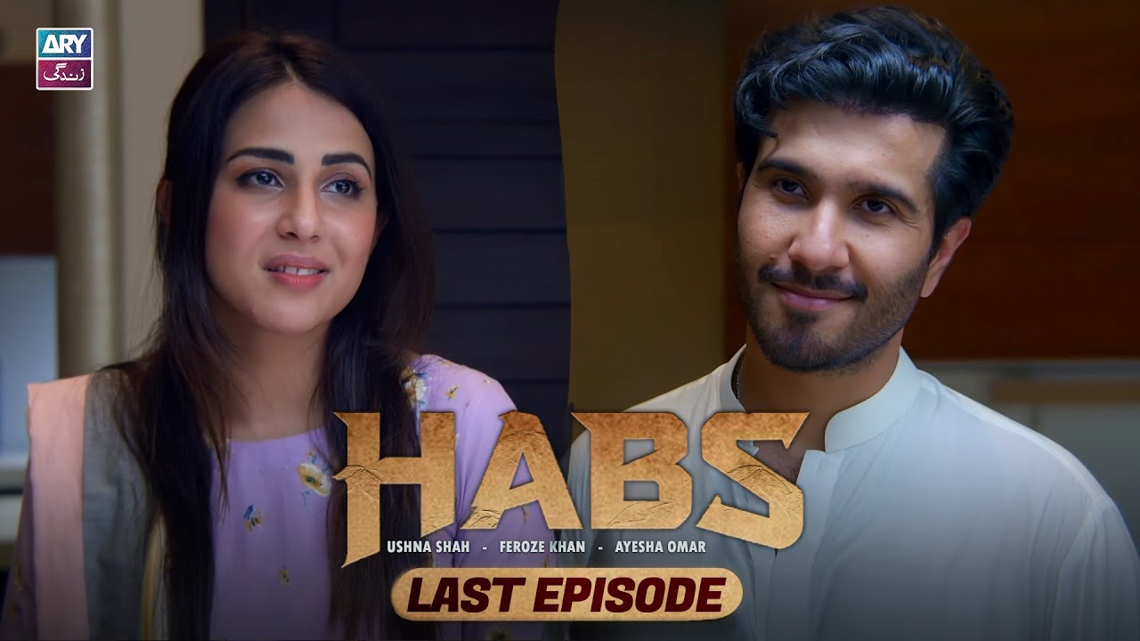 Habs Episode 33 | Ushna Shah & Feroze Khan | ARY Zindagi