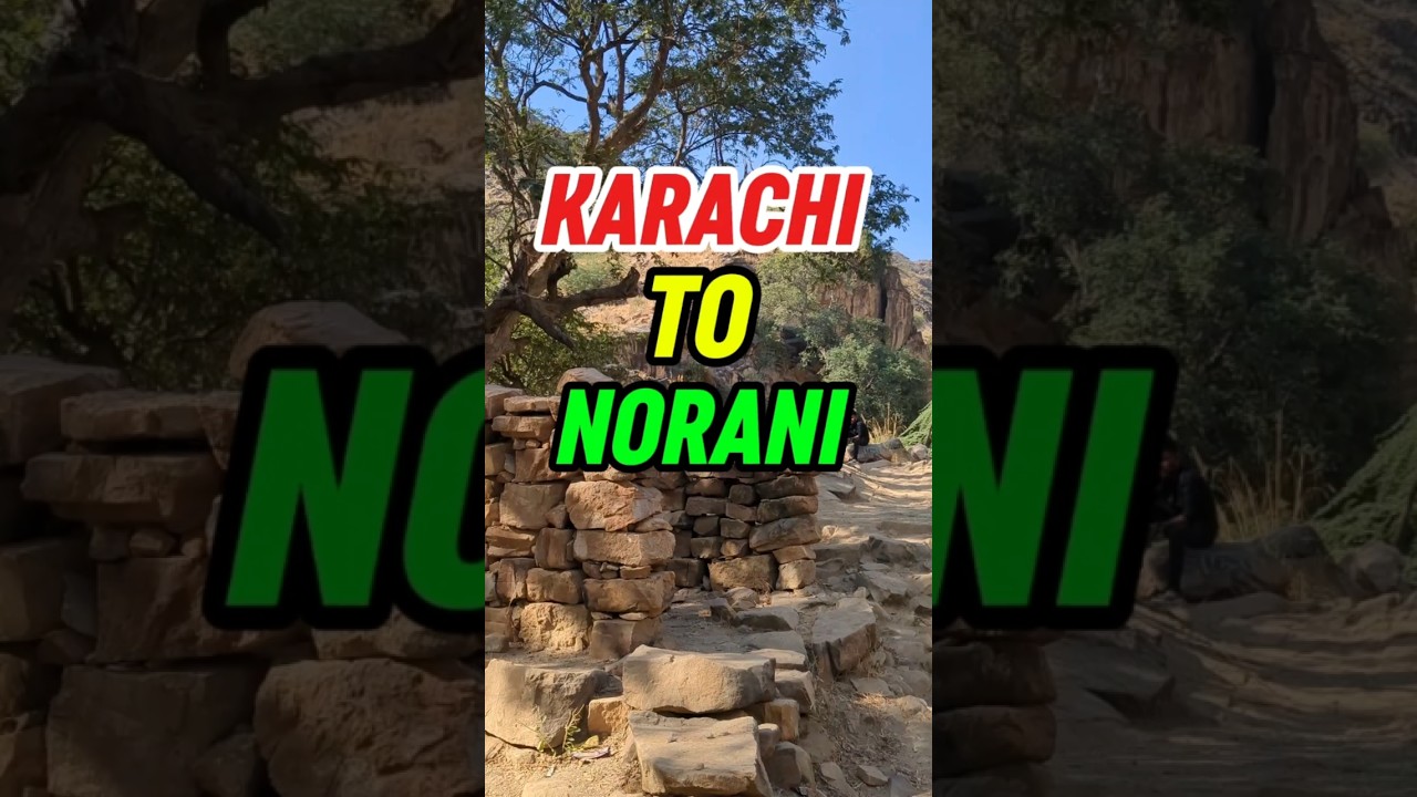 Karachi to Noorani Part 1 🚗