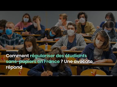 Comment régulariser des étudiants sans-papiers en France ? Une avocate répond