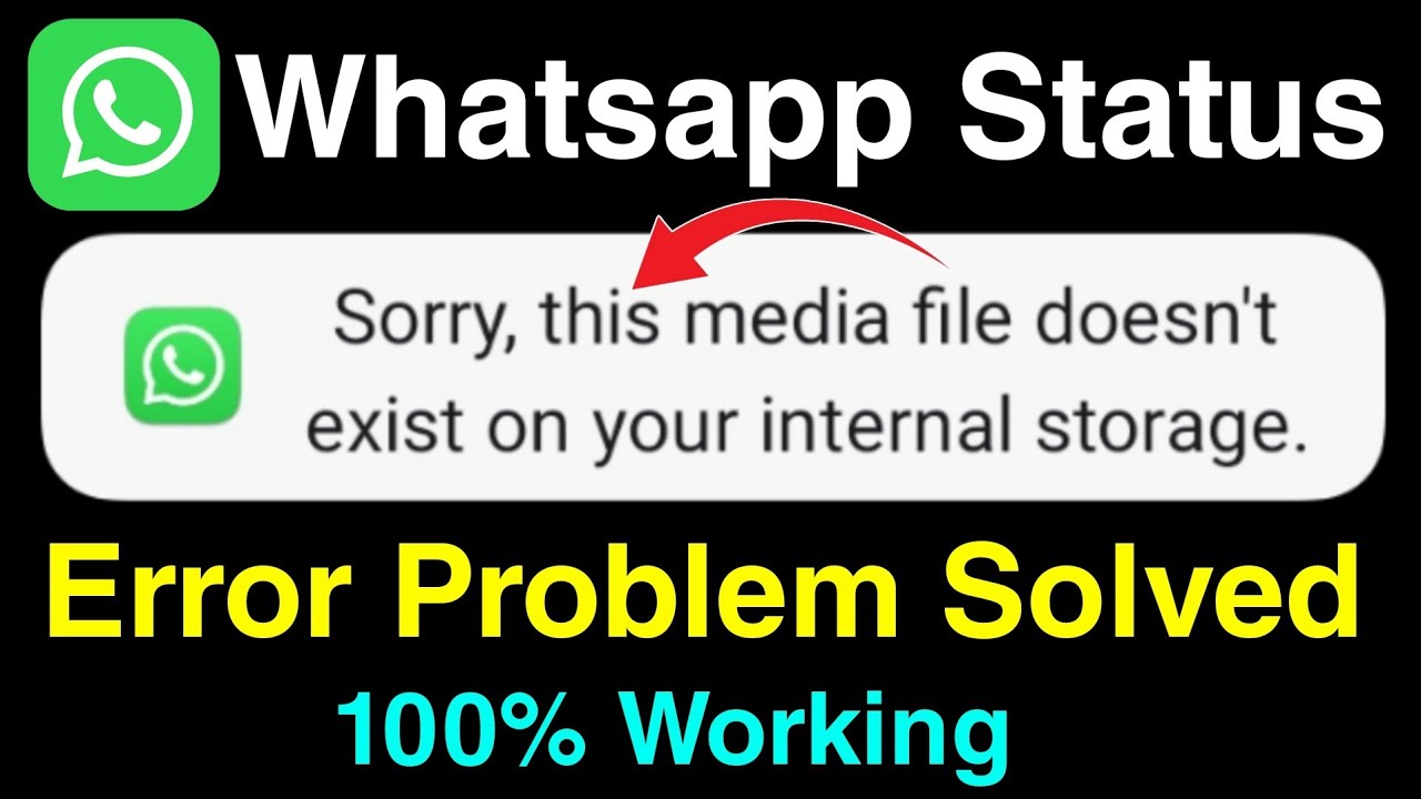 WhatsApp Status Error Fixed: Media Not Found