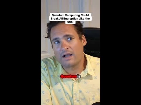 Is quantum computing the end of encryption as we know it?