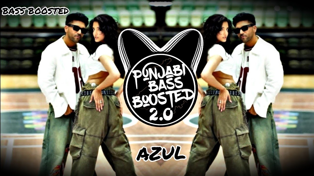 AZUL (Bass Boosted) by Guru Randhawa | Latest Punjabi Music 2025
