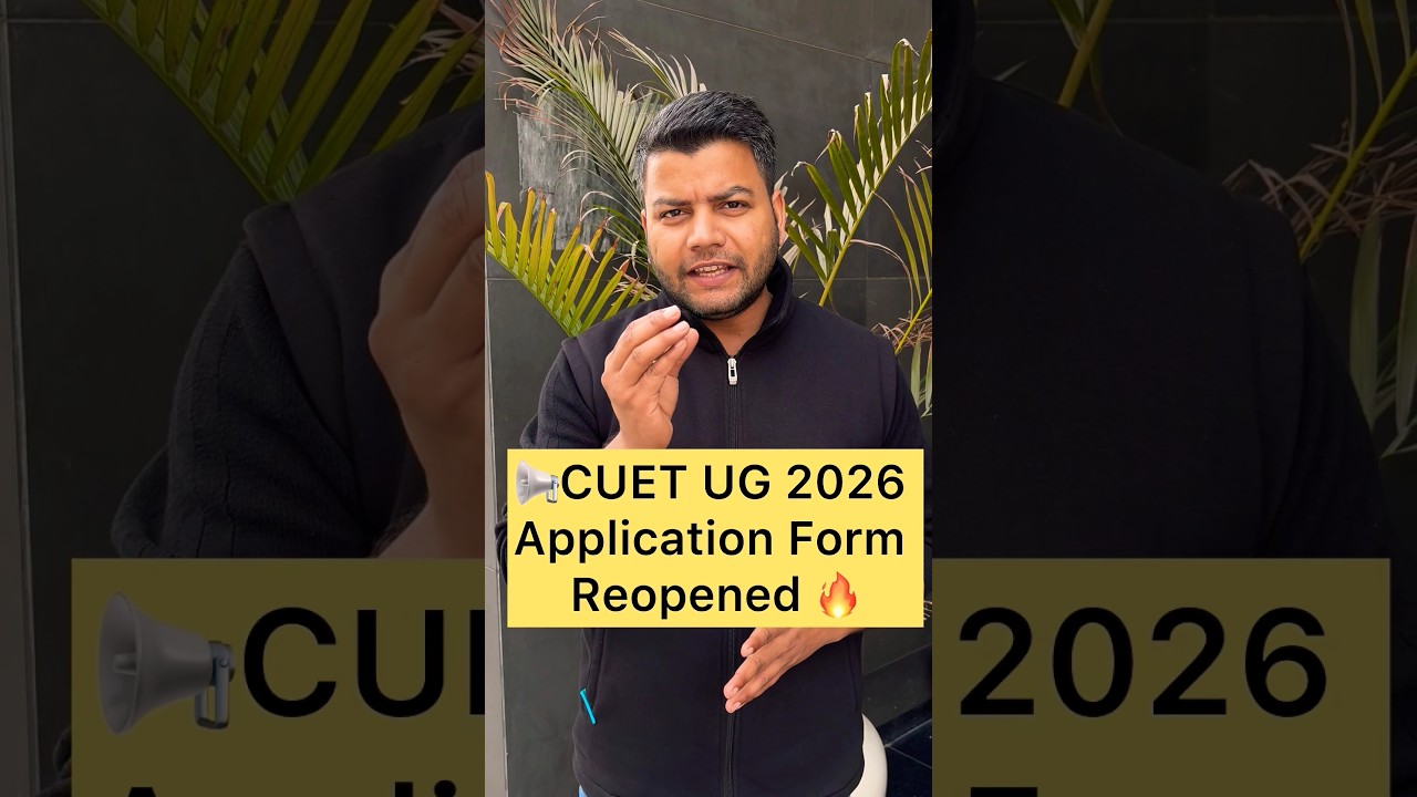 CUET UG 2026 Application Reopened 📝