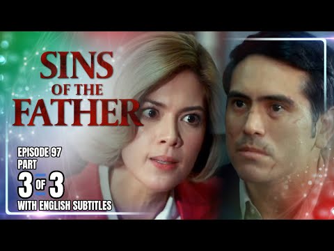 Sins of the Father | Episode 97 (Part 3) | November 4, 2025 (English Subtitles)