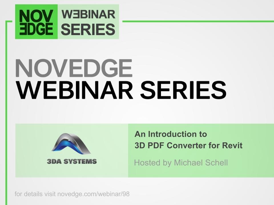 Novedge Webinar #98 An Introduction to 3D PDF Converter for Revit