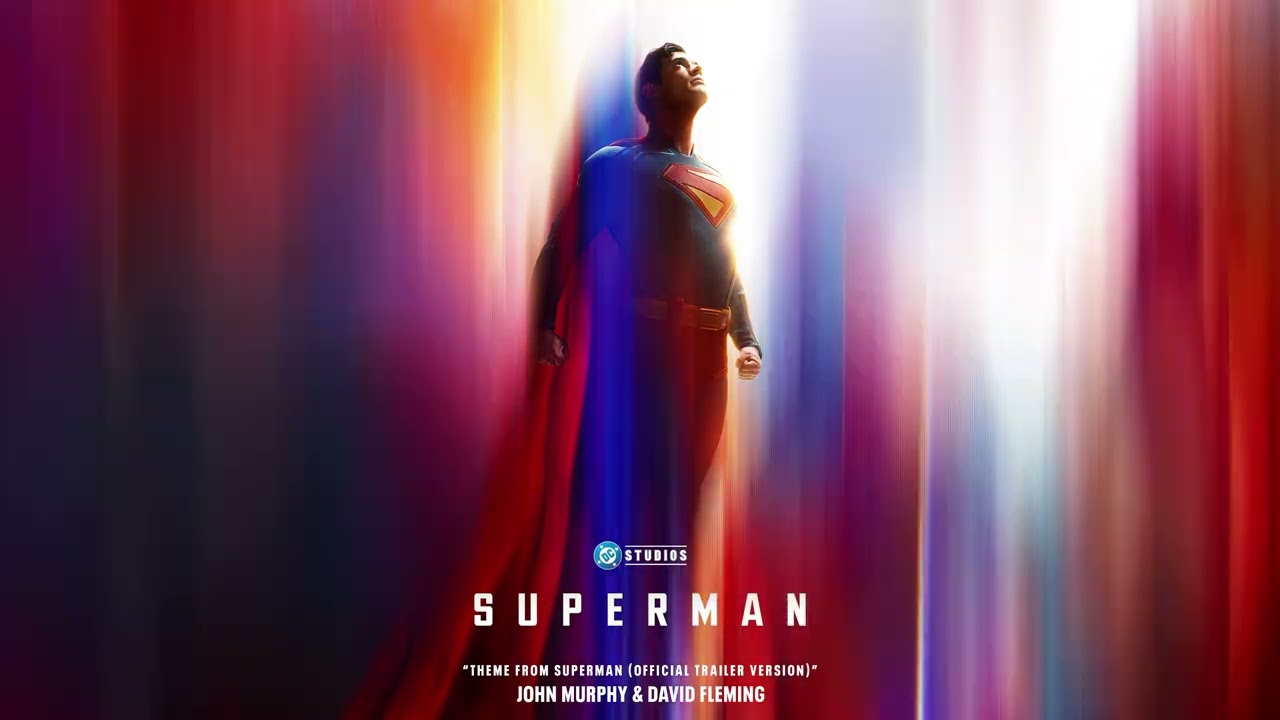 Superman Soundtrack | Theme from Superman (Official Trailer Version) - John Murphy & David Fleming