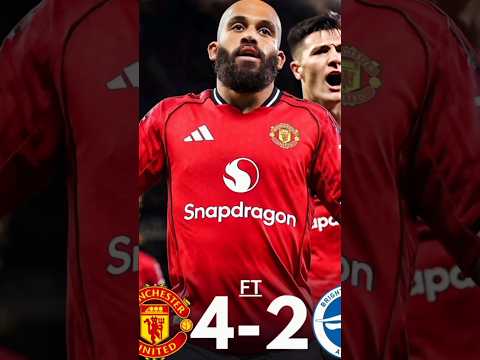 Man United vs Brighton 4-2 Goals Highlights