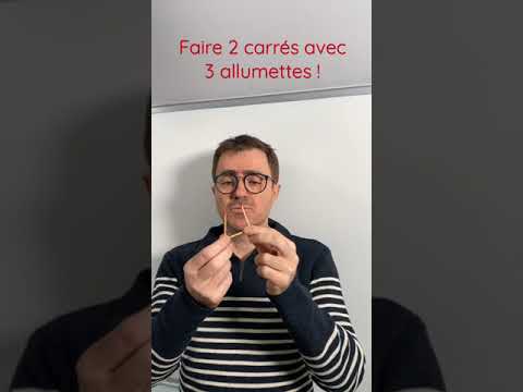 Faire 2 carrés avec 3 allumettes !