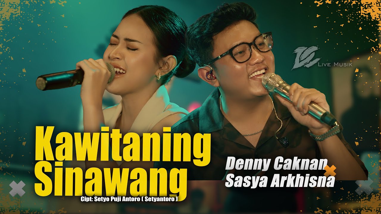 Kawitaning Sinawang πΆ Denny Caknan ft. Sasya Arkhisna β Official Live Music Video