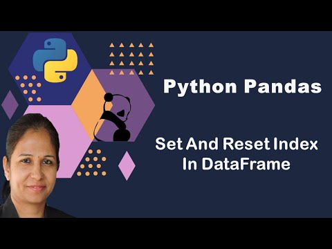 Python Pandas Tutorial | Set And Reset Index In DataFrame