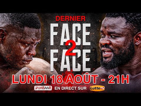 🛑Direct - Dernier Face2Face Franc - Eumeu Sène