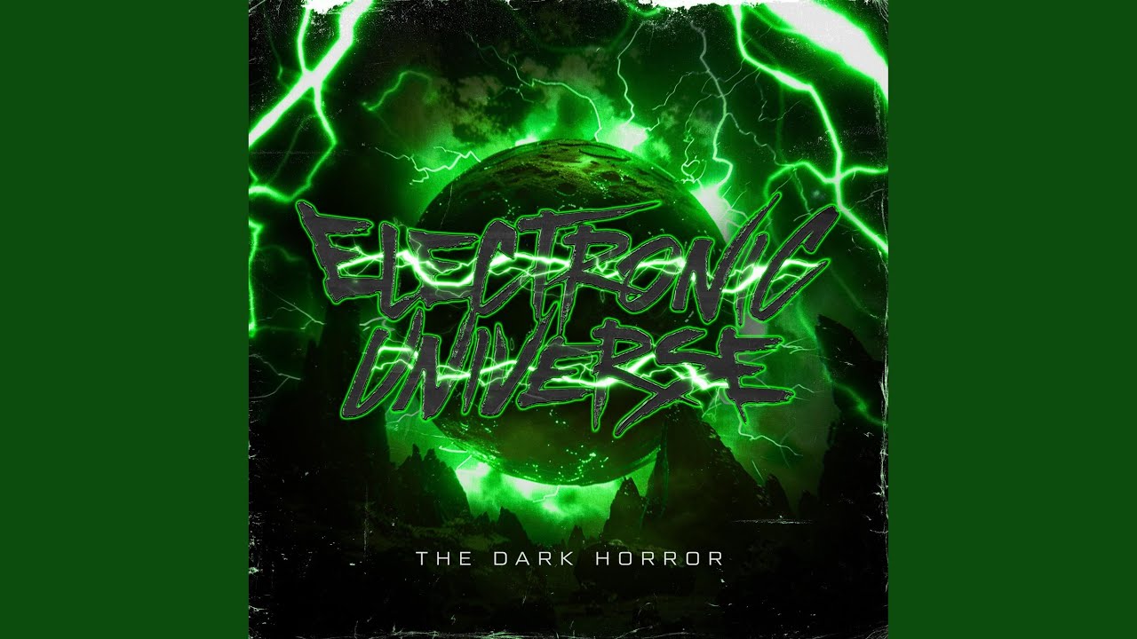 Electronic Universe by The Dark Horror 🎵