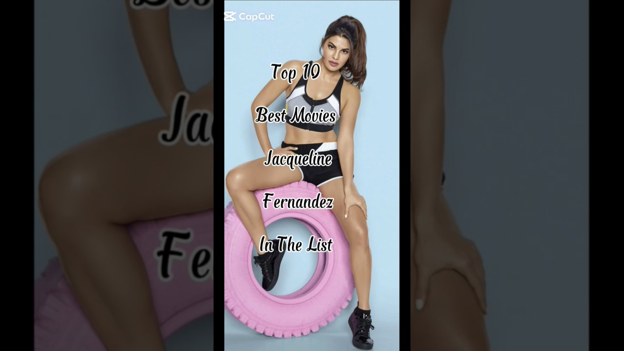 Top 10 Jacqueline Fernandez Must-Watch Movies π¬ | Best Hindi Films
