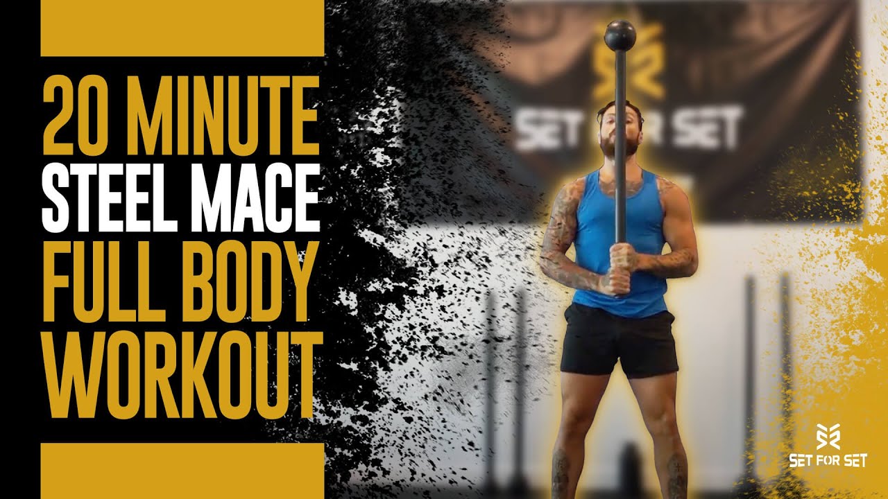 20 Minute Steel Mace Full Body Workout