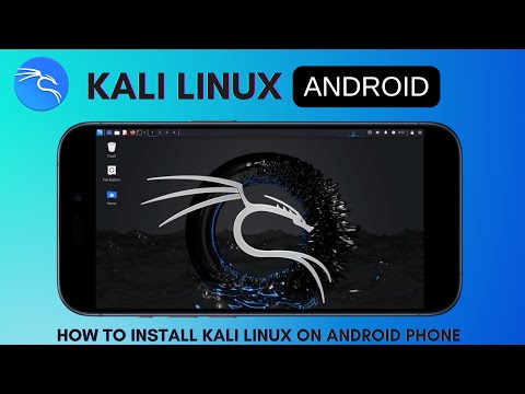 How to Install Kali Linux on any Android Phone