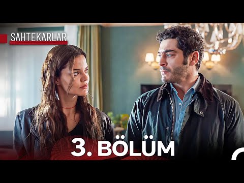 Sahtekarlar 3. Bölüm