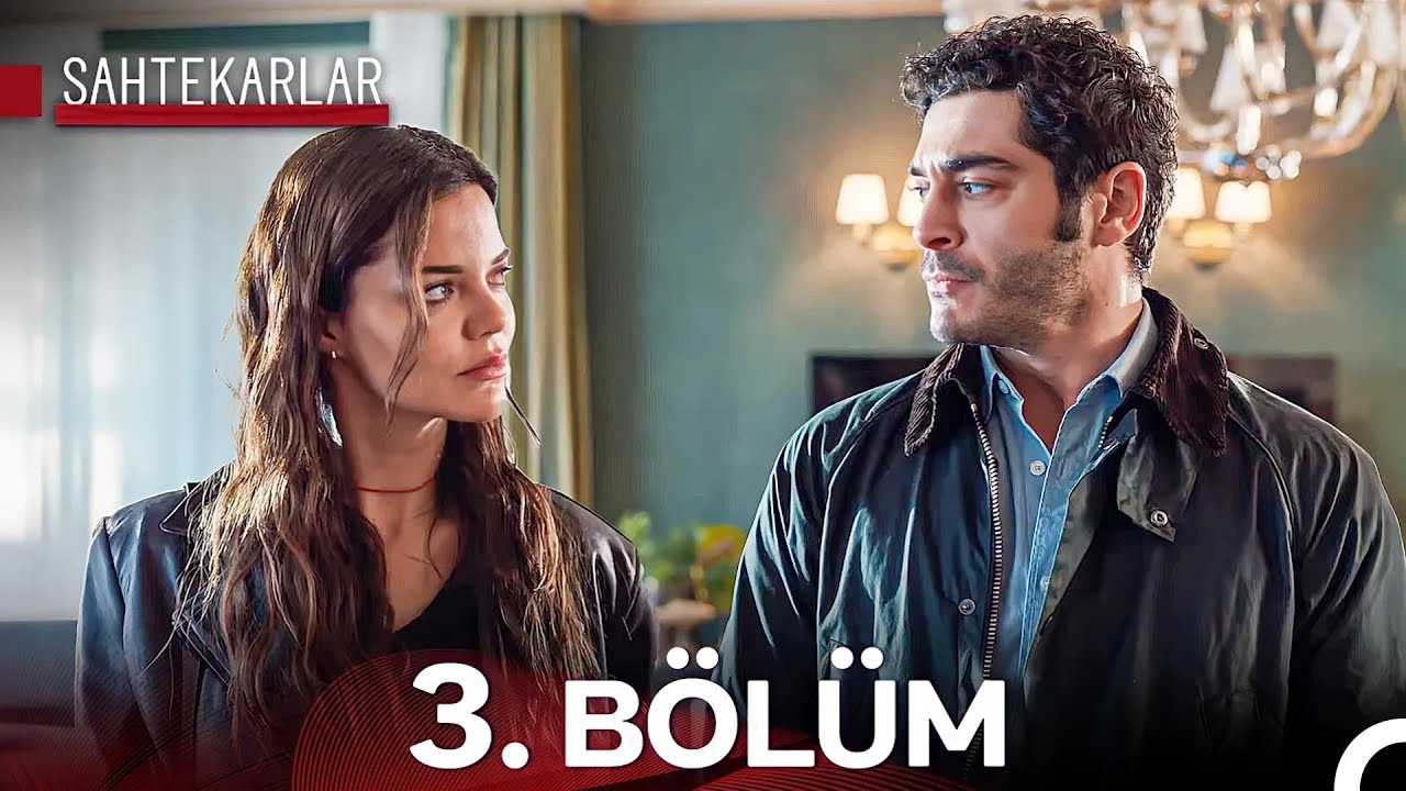 Sahtekarlar 3. Bölüm (26 Ekim 2025) - Heyecan Dorukta! 🎭