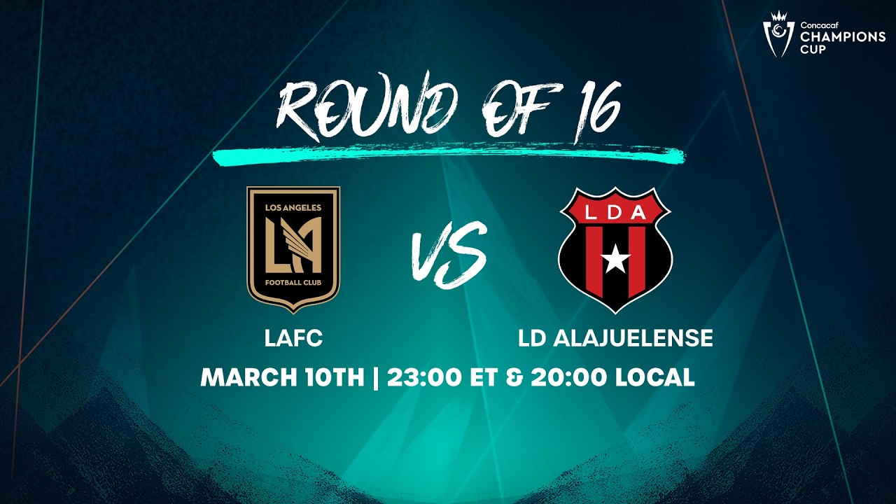 LAFC vs LD Alajuelense | 2026 Concacaf Champions Cup