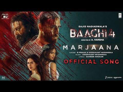 Baaghi 4: Marjaana (Song) | Tiger Shroff, Harnaaz, Sanjay D, Sonam B | B Praak, Siddhaant, Sameer
