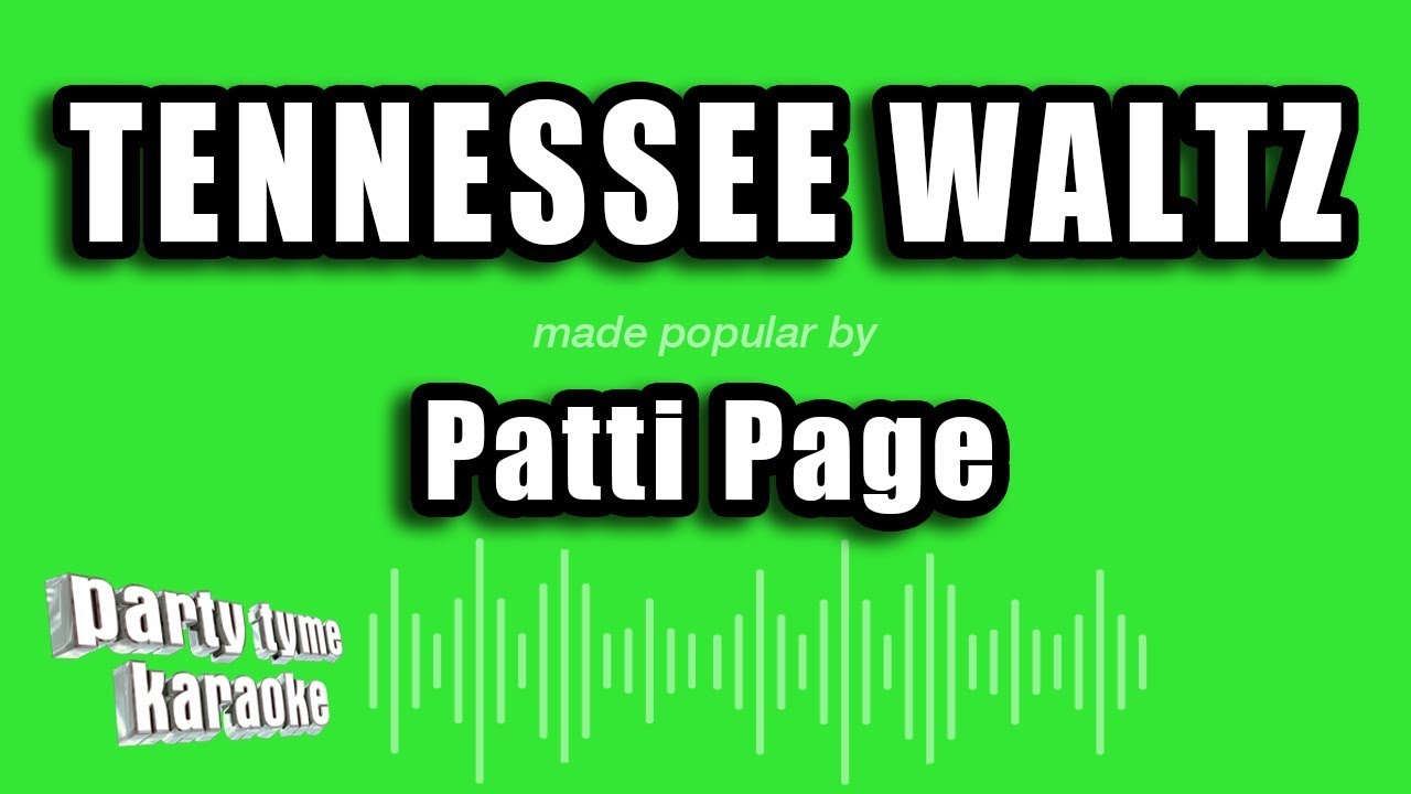 Patti Page - Tennessee Waltz Karaoke πΆ