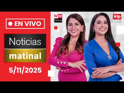 TVPerú Noticias EN VIVO: Edición matinal, hoy miércoles 5 de noviembre del 2025