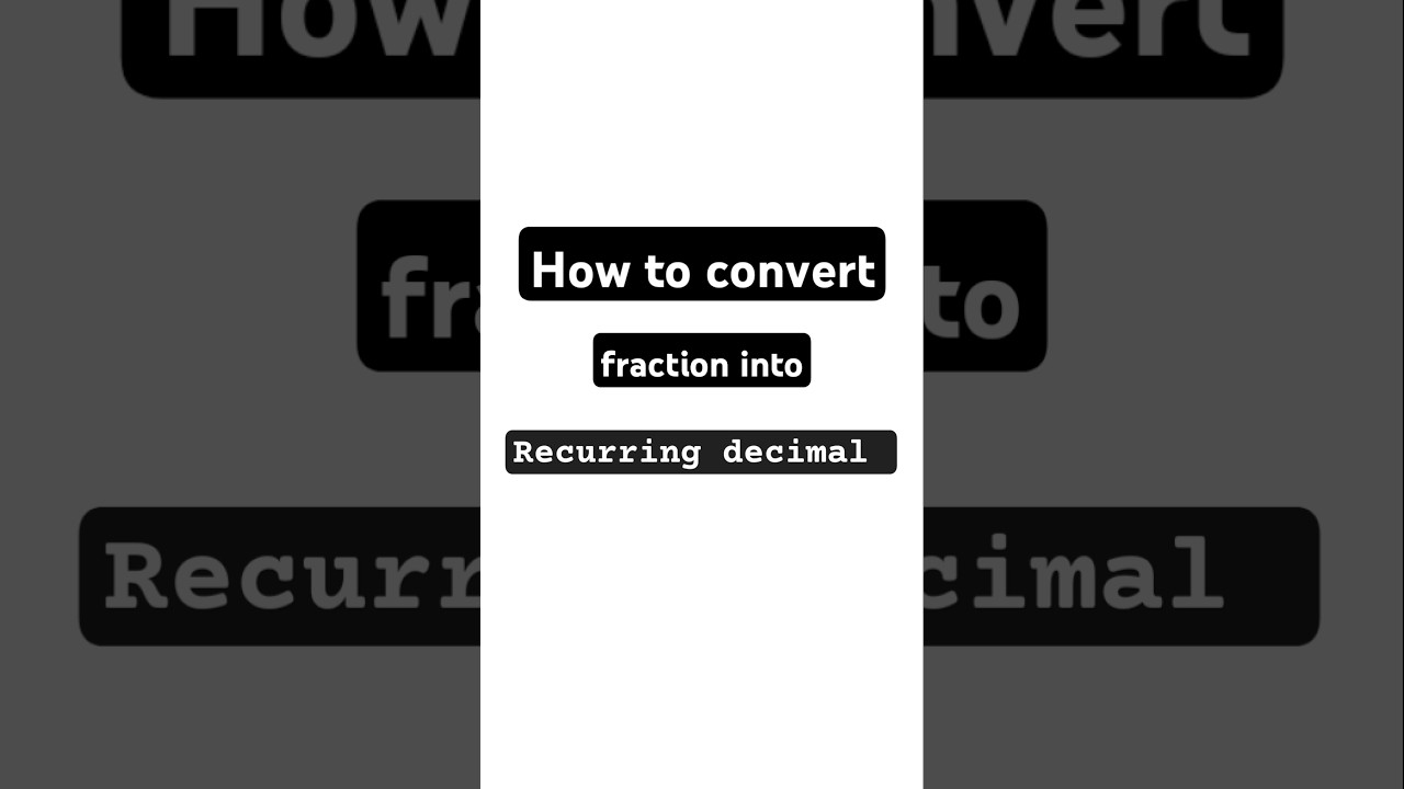 Master Converting Fractions to Recurring Decimals 📊 | Easy Step-by-Step Tutorial