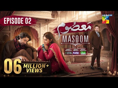 Masoom Episode 2 [CC] -  Imran Ashraf & Sonya Hussyn, Sponsors: Leather Galleria & Happilac Paints