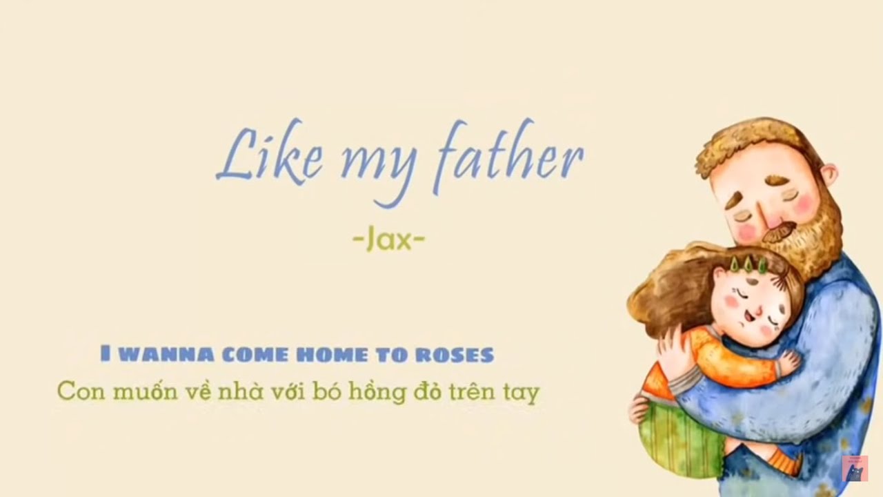 Vietsub | Like My Father - JAX 🎶 Hot TikTok Song with Lyrics