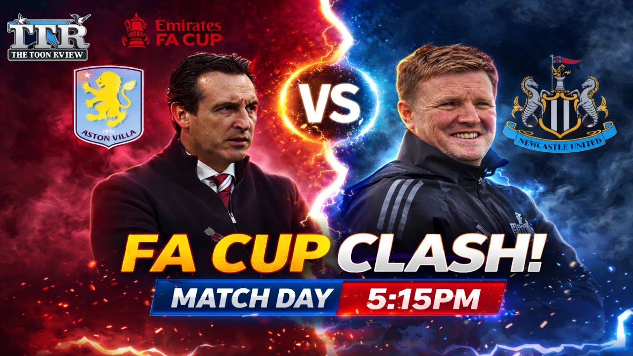 Aston Villa vs Newcastle FA Cup Live ⚽