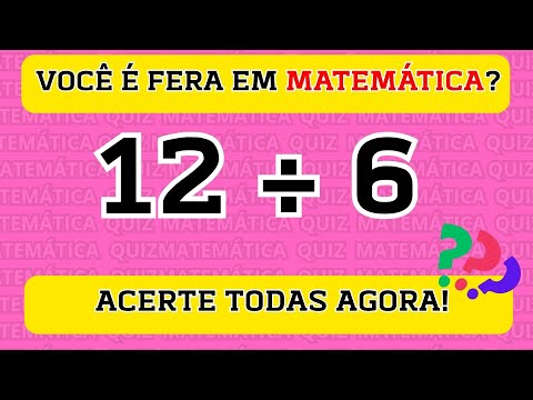 Quiz de MATEMÁTICA - Multiplicação e Divisão 🚨 VOCÊ ACERTA TODAS? 🚨