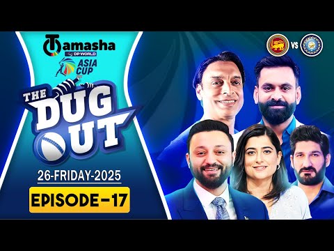 The DugOut | IND vs SRI Asia Cup 2025 | Match Insights, & Expert Discussion | Live On Tamasha