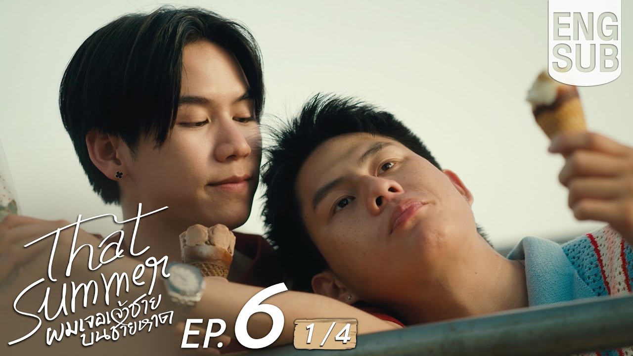 [Eng Sub] That Summer: My Unexpected Encounter with a Prince on the Beach 🌅 | EP.6 Part 1/4