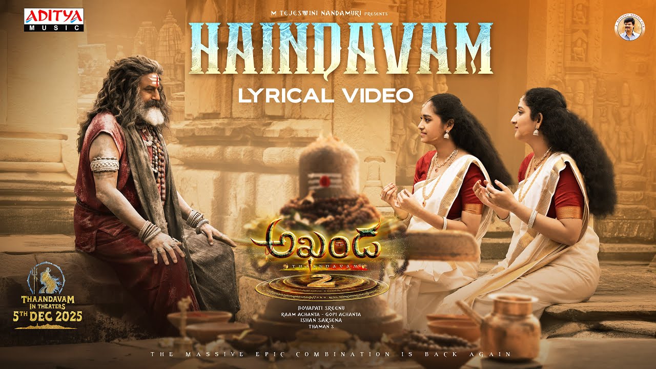 Akhanda Haindavam Lyrical Video - Akhanda 2 Thaandavam | NBK | Boyapati Srinu | Thaman S