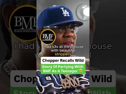 Chopper Recalls Wild Story Of Partying With BMF As A Teenager