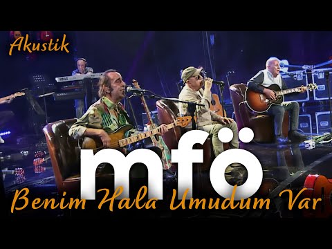 MFÖ - Benim Hala Umudum Var (Akustik)