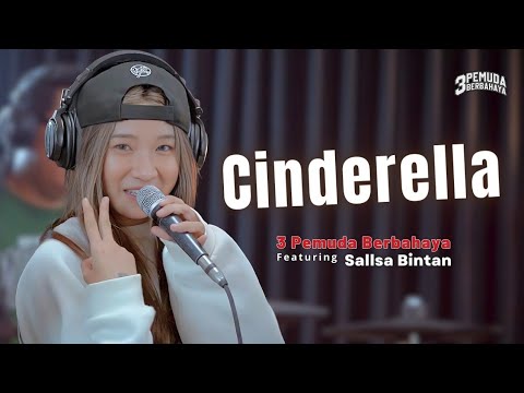 CINDERELLA - 3 PEMUDA BERBAHAYA FT SALLSA BINTAN | Cinderella pun tiba dengan kereta kencana