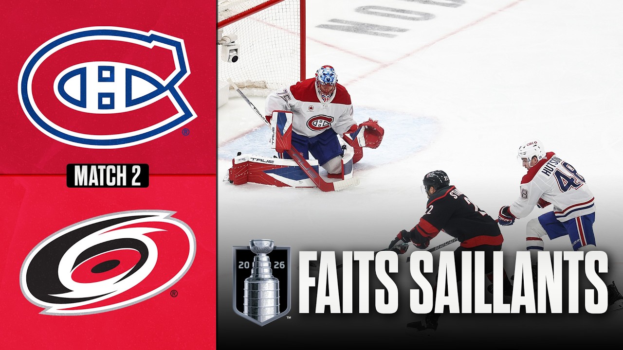 Canadiens vs Hurricanes | Finale de l'Association de l'Est, match no 2 | Faits saillants