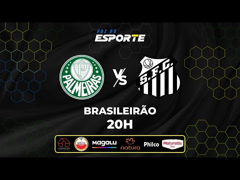 PALMEIRAS X SANTOS - AO VIVO | CAMPEONATO BRASILEIRO – 06/11/2025