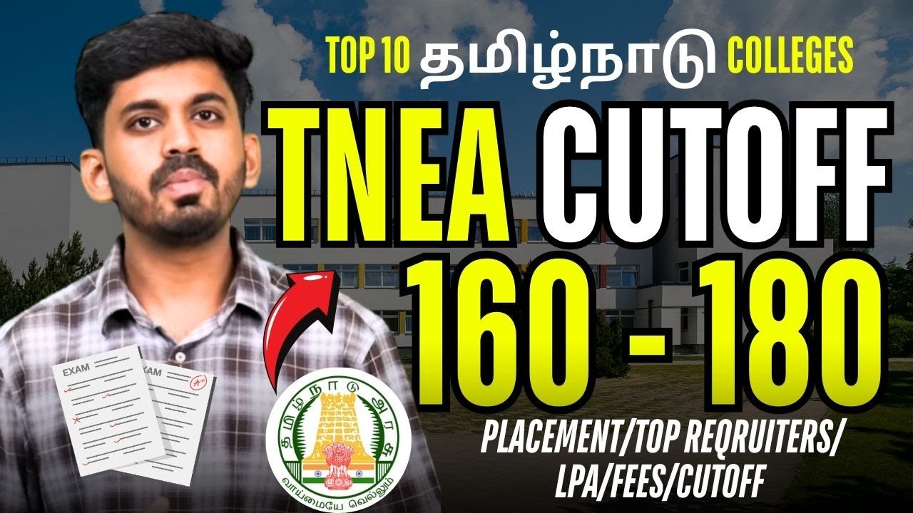 TNEA 2025: Top Engineering Colleges for 160-180 Rank | Placements, Fees & College Tour