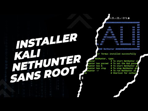 Installer Kali NetHunter sans ROOT sur Android : Guide Complet pour Débutants !